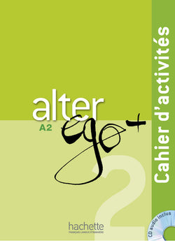 Alter Ego + 2 - Cahier d'activités (A2) - 9782011558138 - front cover