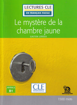 Le mystere de la chambre jaune - Niveau 3/B1 - Lecture CLE en français facile + Audio - 9782090311280 - front cover