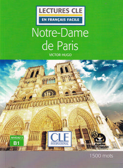 Notre-Dame de Paris - Niveau 3/B1 - Lecture CLE en français facile + Audio - 9782090317305 - front cover