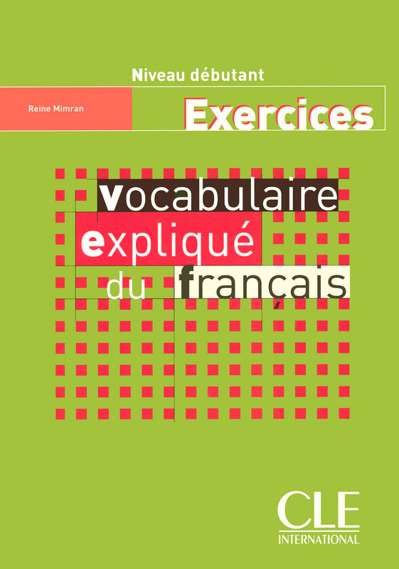 Vocabulaire expliqué du français - Niveau débutant - Cahier d'activités - 9782090331370 - front cover