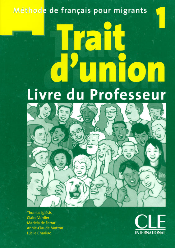 Trait d'union 1: Guide pédagogique - A1.1/A1 - 9782090331691 - front cover