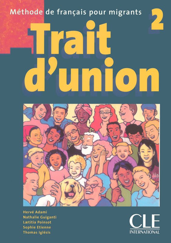 Trait d'union 2 - Niveau A2 - Livre de l'élève - 9782090331707 - front cover