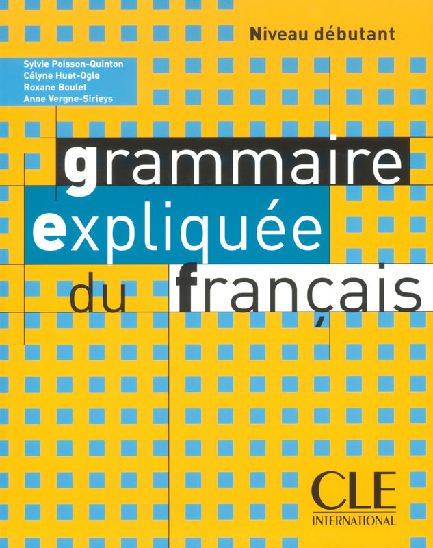 Grammaire expliquée du français - Niveau débutant - 9782090337068 - front cover