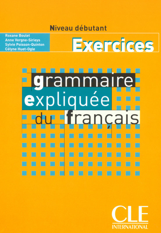 Grammaire expliquée du français - Niveau débutant - Cahier d'activités - 9782090337082 - front cover