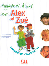 Alex et Zoé 1 - Niveau A1.1 - J'apprends à lire - 9782090354867 - front cover