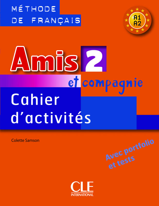 Amis et compagnie 2: Cahier d'activités A1/A2- 9782090354942 - front cover