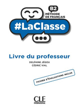 #LaClasse - Niveau B2 - Guide pédagogique - 9782090356144 - front cover