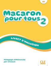 Macaron 2: Niveau A1 - Livret d'inclusion - 9782090358919 - front cover