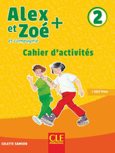 Alex et Zoé + 2 - Niveau A1.2 - Cahier d'activités - 9782090384291 - front cover