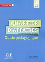 Quartier d'affaires: Guide pédagogique - A2 - 9782090386622 - front cover