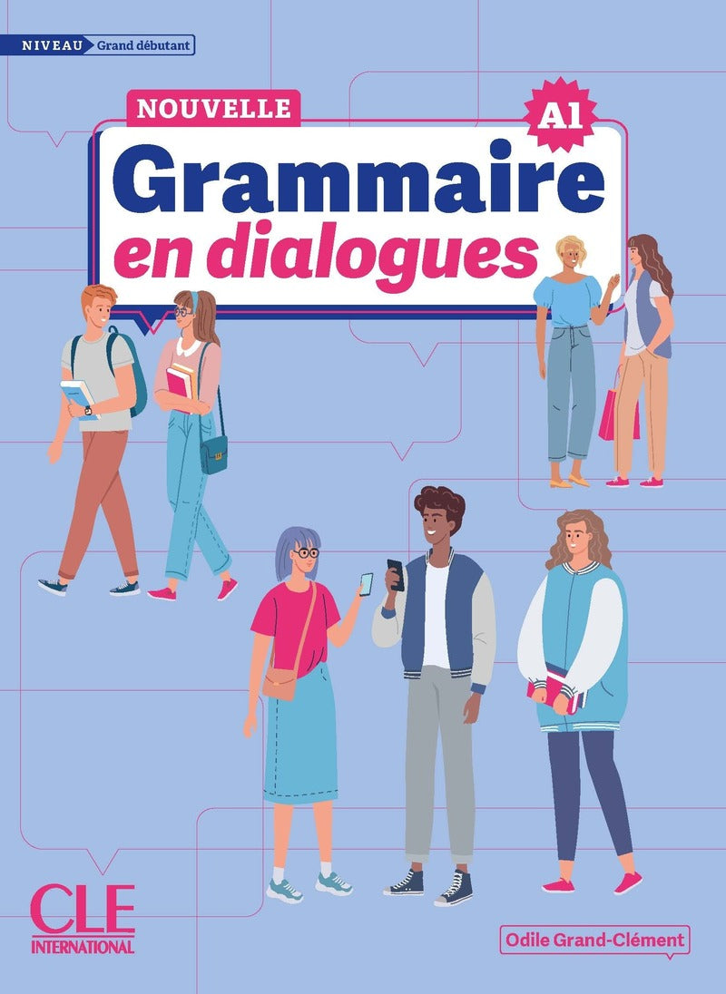 La Nouvelle Grammaire en dialogues: A1 - Niveau grand débutant + audio online - 9782090395112 - front cover