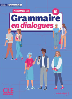 La Nouvelle Grammaire en dialogues - B1 Niveau intermédiaire + Audio - 9782090395129 - front cover