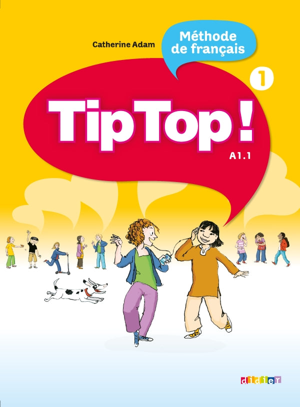 Tip Top ! 1 - Niv. A1.1 - Livre élève - 9782278065851 - front cover