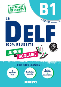 Le DELF Junior et Scolaire - B1 - 100% Réussite + audio download - 9782278108589 - front cover