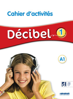 Décibel 1 - Niv. A1 - Cahier + didierfle.app - 9782278111978 - front cover