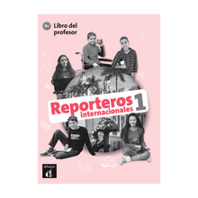 Reporteros internacionales 1 - Libro del profesor (A1) - 9788416943784 - front cover