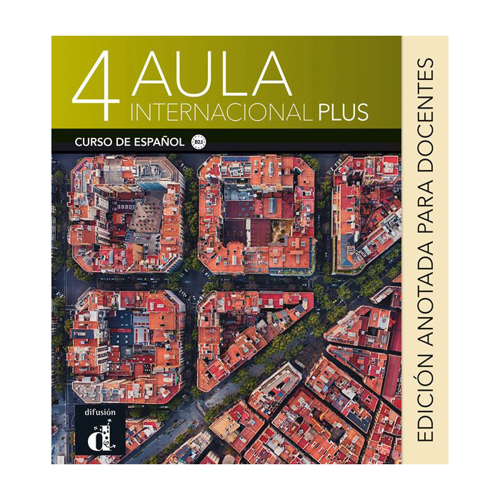 Aula Internacional Plus 4 - Edición anotada para docentes (B2.1) - 9788418224485 - front cover