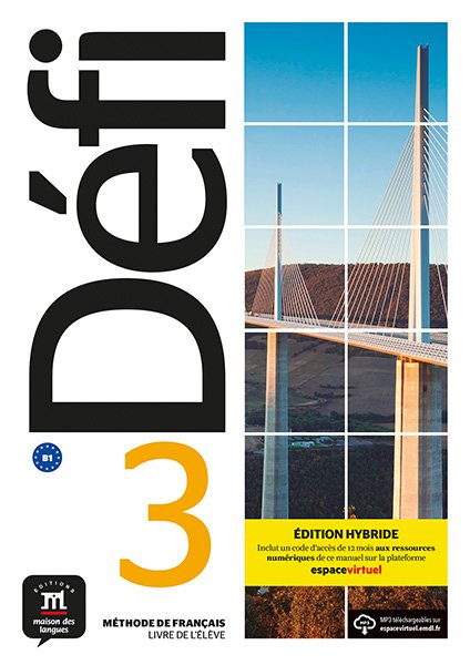 Défi 3 – Édition hybride – Livre de l’élève (B1) - 9788419236562 - front cover