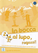 In bocca al lupo, raggazzi! 2 - Quaderno di lavoro - 9788861821880 - front cover