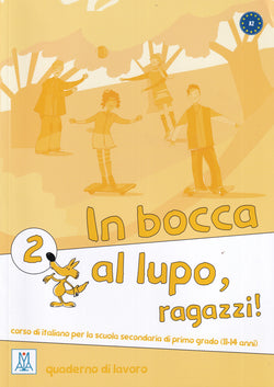 In bocca al lupo, raggazzi! 2 - Quaderno di lavoro - 9788861821880 - front cover