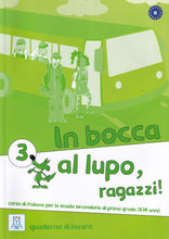 In bocca al lupo, raggazzi! 3 - Quaderno di lavoro - 9788861822443 - front cover