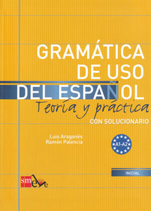 Gramatica de uso del Espanol A1-A2 - Teoria y practica - 9788467521078 - front cover