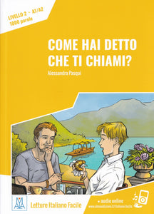 Italiano facile - Come hai detto che ti chiami? Book + online audio. A1/A2 - 9788861825659 - front cover