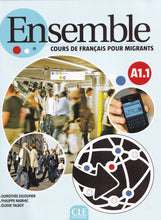 Ensemble - Niveau A1.1 - Cours de français pour migrants - Livre + CD - 9782090386554 - front cover