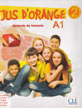 Jus D'orange 2: Methode de francais A1 - 9782090384109 - front cover