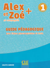 Alex et Zoé + 1 - Niveau A1.1 - Guide pédagogique - 9782090351156 - front cover