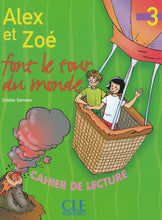 Alex et Zoé font le tour du monde - Niveau 3 - Cahier de lecture - 9782090316926 - front cover