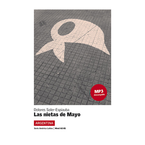 Las nietas de Mayo (Argentina) + audio download. A2-B1. Lecturas serie America Latina - 9788416057306 - front cover